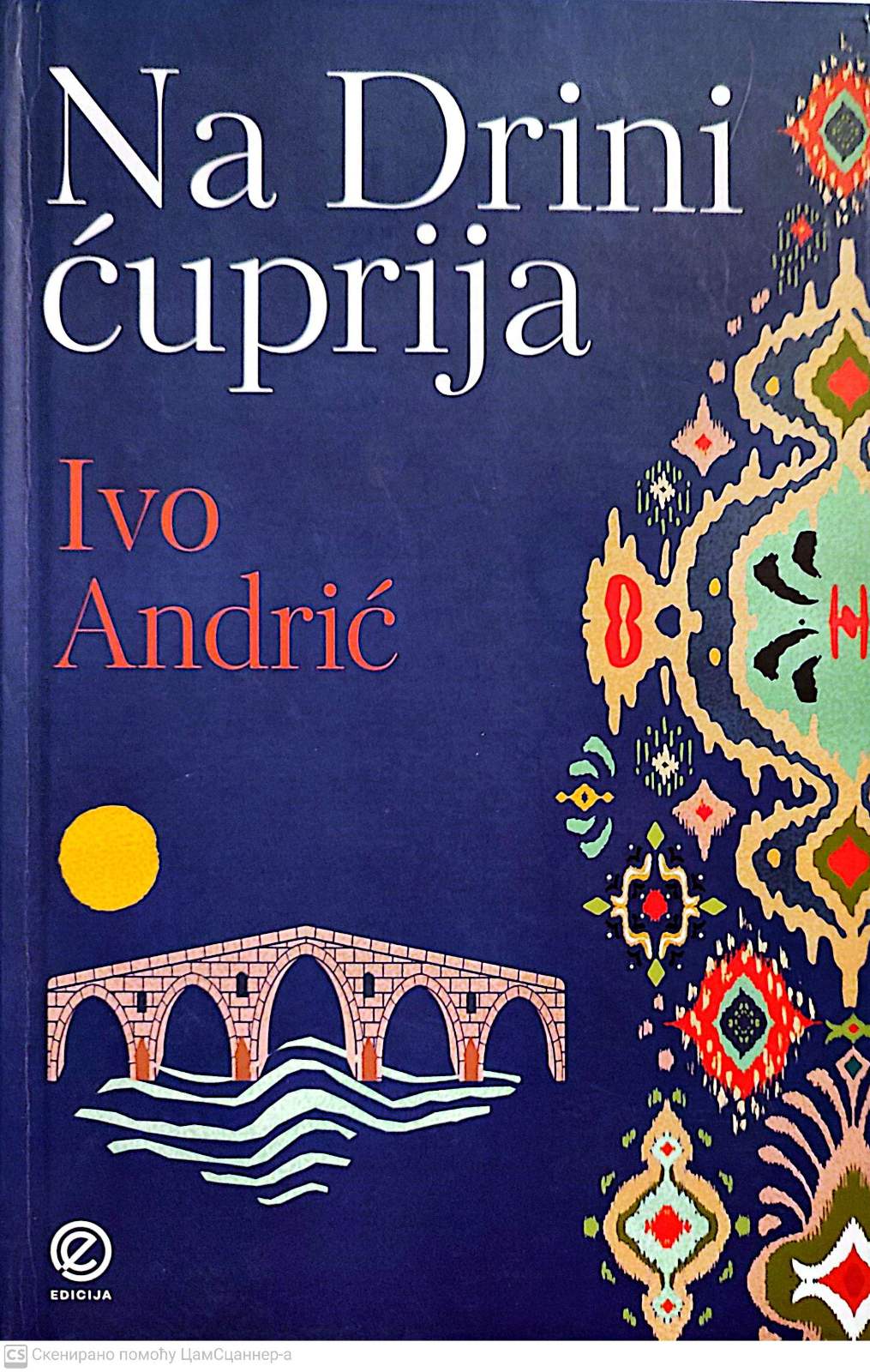 Na Drini čuprija - Ivo Andrić