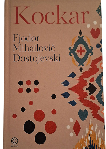 Kockar - Edicija - Fjodor M. Dostojevski