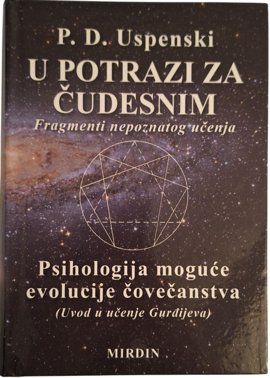U Potrazi Za Čudesnim - P. D. Uspenski
