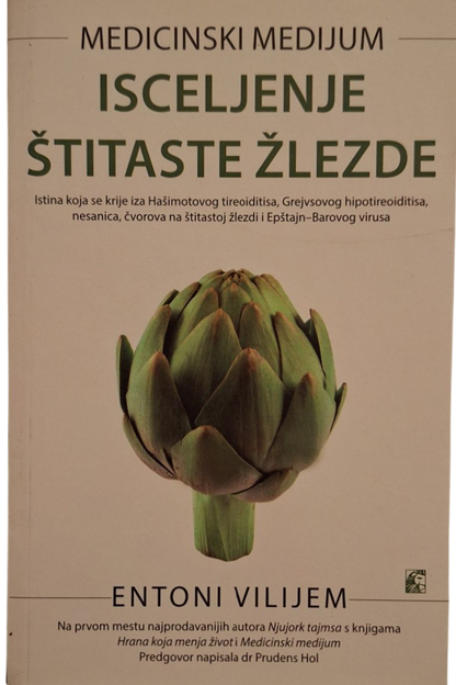 Isceljenje štitaste žlezde - Entoni Vilijem