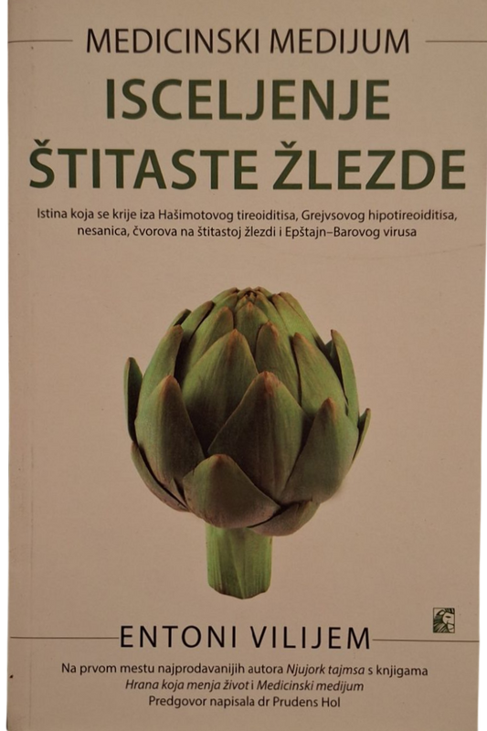 Isceljenje štitaste žlezde - Entoni Vilijem